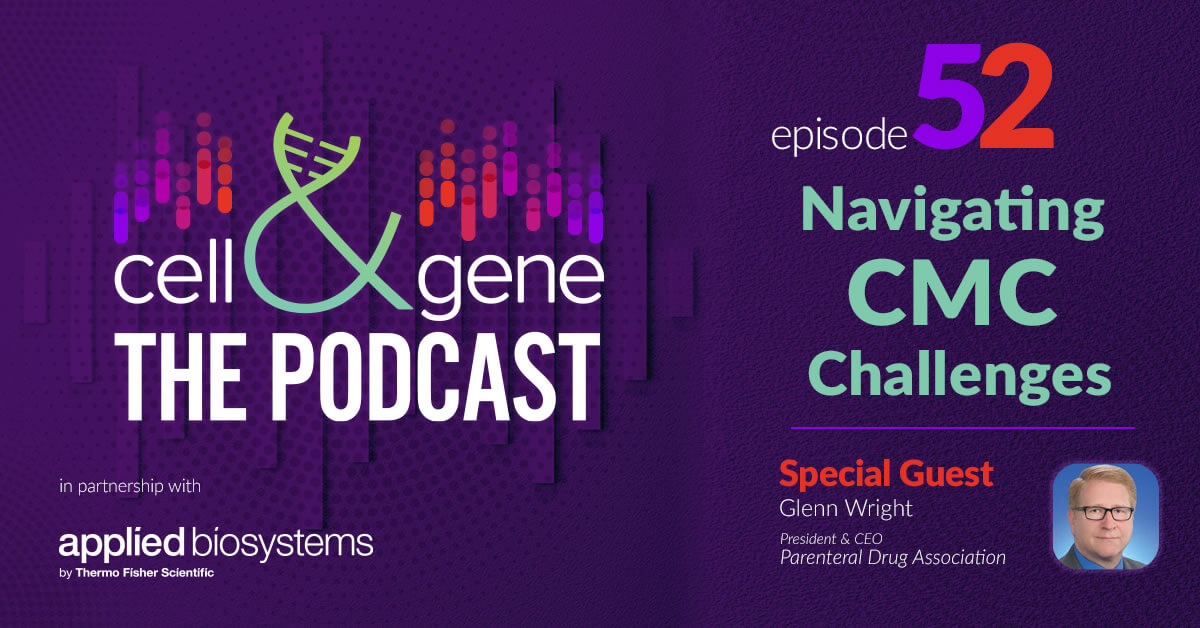 Listen to the Podcast - Navigating CMC Challenges With Parenteral Drug Association's Glenn Wright