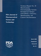 Technical Report No. 38:  Manufacturing Chromatography Systems Postapproval Changes (ChromPAC): Chemistry, Manufacturing and Controls Documentation