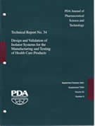PDA Technical Report No. 34: Design and Validation of Isolator Systems for the Manufacturing and Testing of Health Care Products