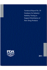 Technical Report No. 53: Guidance for Industry: Stability Testing to Support Distribution of New Drug Products