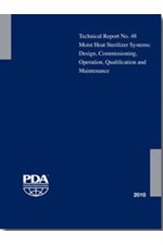 Technical Report No. 48: Moist Heat Sterilizer Systems: Design, Commissioning, Operation, Qualification and Maintenance