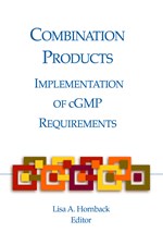 Combination Products: Implementation of cGMP Requirements