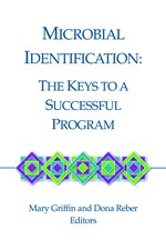 Microbial Identification: The Keys to a Successful Program (single user digital version)