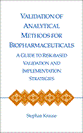 Validation of Analytical Methods for Biopharmaceuticals: A Guide to Risk-Based Validation and Implementation Strategies (single user digital version)