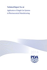 Technical Report No. 66: Application of Single-Use Systems in Pharmaceutical Manufacturing