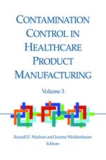 Contamination Control in Healthcare Product Manufacturing, Volume 3 (single user digital version)