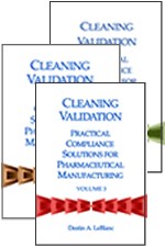 Cleaning Validation: Practical Compliance Solutions for Pharmaceutical Manufacturing, Volumes 1, 2 & 3 (single user digital version)