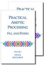 Practical Aseptic Processing Fill and Finish, Volumes 1 and 2 (single user digital version)
