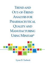 Trend and Out-of-Trend Analysis for Pharmaceutical Quality and Manufacturing Using Minitab (single user digital version)