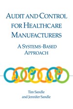 Audit and Control for Healthcare Manufacturers: A Systems-Based Approach (single user digital version)