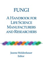 Fungi: A Handbook for Life Science Manufacturers and Researchers (single user digital version)