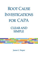 Root Cause Investigations for CAPA: Clear and Simple (single user digital version)