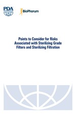 Points to Consider for Risks Associated with Sterilizing Grade Filters and Sterilizing Filtration