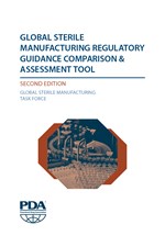 Global Sterile Manufacturing Regulatory Guidance Comparison & Assessment Tool Second Edition