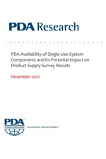 PDA Survey: Availability of Single-Use-System Components and its Potential Impact on Product Supply Survey Results