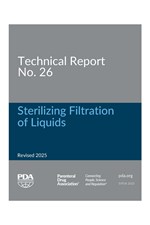 Technical Report No. 26 (Revised 2025): Sterilizing Filtration of Liquids