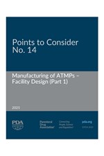 Points to Consider No. 14: Manufacturing of ATMPs – Facility Design (Part 1)